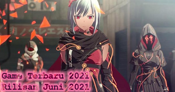 Game Rilisan Juni 2021 Paling Ditunggu